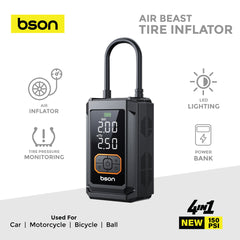 Bson Air Beast 4-in-1 Tire Inflator – 150 PSI power with fast inflation, 5 smart modes, air pressure monitoring, large digital display, heat protection, built-in LED flashlight & power bank. Ideal for cars, bikes, balls, and outdoor emergencies.